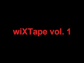 wiXTape vol.1