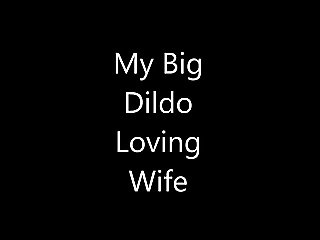Blonde Wife Big Dildo Fuck